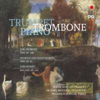 Herzogenberg; Reinecke; Bowen: Trios for Trumpet, Trombone and Piano